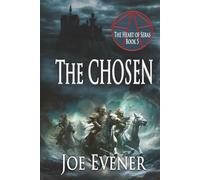 The Chosen: 5 (The Heart of Seras)