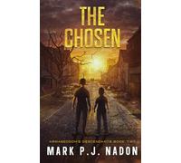 The Chosen: A Post-Apocalyptic Thriller: 2 (Armageddon's Descendants Trilogy)