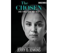 The Chosen: And I Will Give You Rest (ebook)