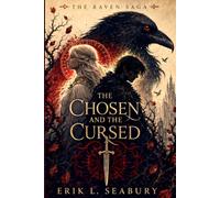 The Chosen and the Cursed: 1 (The Raven Saga)