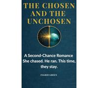 The CHOSEN and The UNCHOSEN