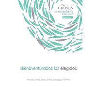 The Chosen Bienaventurados Los Elegidos: Un estudio bíblico interactivo, Temporada 2 (Blessed Are the Chosen, Season 2) (Spanish) (Chosen Bible Study)