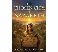 The Chosen City: Nazareth