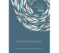 The Chosen El Camino de Los Elegidos: Un estudio bíblico interactivo, Temporada 3 (The Way of the Chosen, Season 3) (Spanish) (Chosen Bible Study)