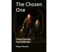 The Chosen One: Urban Fantasy Psychothriller (The Jack Edwards Saga)