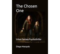 The Chosen One: Urban Fantasy Psychothriller (The Jack Edwards Saga)