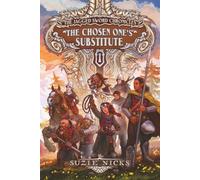 The Chosen One's Substitute (The Jagged Sword Chronicles)