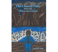 The Chosen Ones: Supernatural Modern-Day Occurrence (The Chosen Ones, Book One)