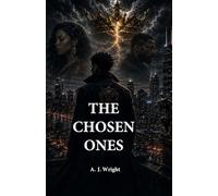 THE CHOSEN ONES (The Gathering Bloodlines) Book Six of The South Side Crown Saga