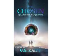 The Chosen: Rise of the Guardians: 1 (The Quarternity Legacy)