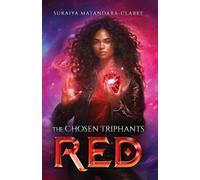 The Chosen Triphants: Red