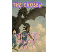 The Chosen: Veil's The Thinnest - volume 1 : of A Place in the Woods (Sectioned Veil's The Thinnest)