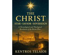 THE CHRIST: Star ✶ Savior ✶ Sovereign (THE DIVINE TAPESTRY)