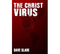 The Christ Virus: Volume 1