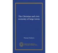 The Christian and civic economy of large towns