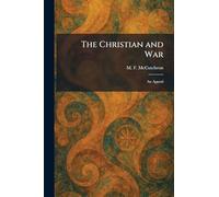 The Christian and War: An Appeal