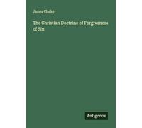 The Christian Doctrine of Forgiveness of Sin