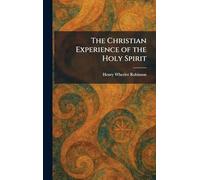 The Christian Experience of the Holy Spirit