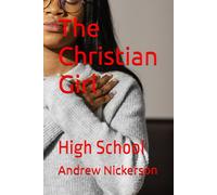 The Christian Girl: High School