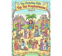 The Christian Kids Top Ten: Prophetesses - Book 6