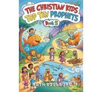 The Christian Kids Top Ten: Prophets - Book 5