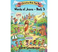 The Christian Kids Top Ten: Words of Jesus - Book 3