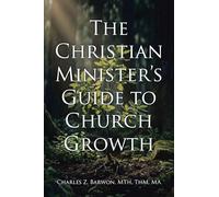 The Christian Minister's Guide to Church Growth
