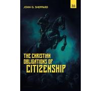 The Christian Obligations of Citizenship
