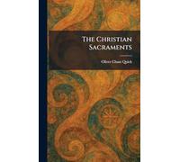 The Christian Sacraments