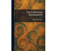 The Christian Sacraments