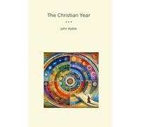 The Christian Year (Classic Books)