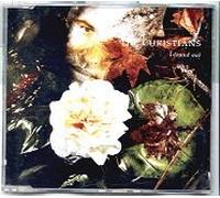 The Christians - I Found Out