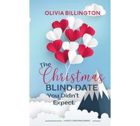 The Christmas Blind Date You Didn't Expect (Love at Christmas Series)