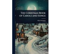 The Christmas Book of Carols and Songs
