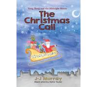 The Christmas Call: Fang & Bang Book 3: A Funny Cat Mystery Adventure for Age 4-8 (Fang, Bang and the Midnight Mouse)