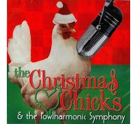The Christmas Chicks and the Fowlharmonic Symphony
