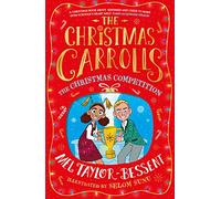 The Christmas Competition: The Christmas-crazy Carroll family is back - with added penguins! A perfect festive adventure, new for 2022, ideal for readers of 8+: Book 2 (The Christmas Carrolls)