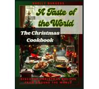 The Christmas Cook book: A Taste of the World