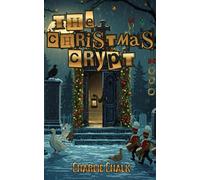 The Christmas Crypt: 12 Spooky Tales for The 12 Days of Christmas