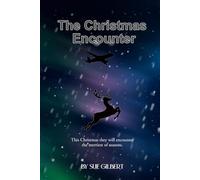 The Christmas Encounter: A Clean and Inspirational Snowbound Christmas Romance