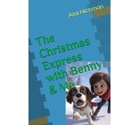 The Christmas Express with Benny & Me