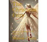 The Christmas Fairy:: Special Christmas Gift Edition