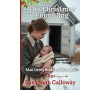 The Christmas Foundling (Mail Order Brides of Montana)