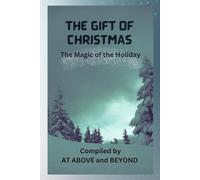 The Christmas Gift: The Magic of the Holiday