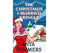 The Christmas I Married Kringle (Naughty North Pole)