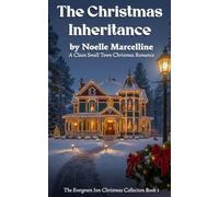 The Christmas Inheritance: A Clean Small Town Christmas Romance (The Evergreen Inn Christmas Collection Book 1)