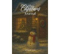 The Christmas Journal: The Vintage Snowman 2 Edition