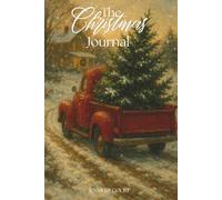 The Christmas Journal: Vintage Truck Edition