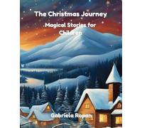 The Christmas Journey: Magical Stories for Children