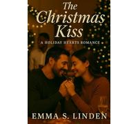 The Christmas Kiss: A Festive Novella (The Christmas Coat Trilogy)